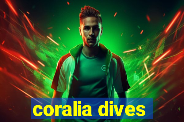 coralia dives